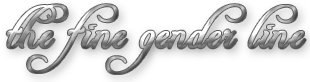 the fine gender line